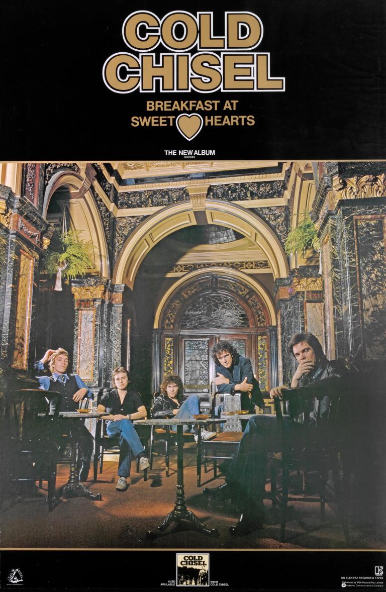 Promotional poster for Cold Chisel's 'Breakfast at Sweethearts' album showing the band and album name gold lettering on a black background. Below is a photo of the album cover showing the band members sitting in a bar. 