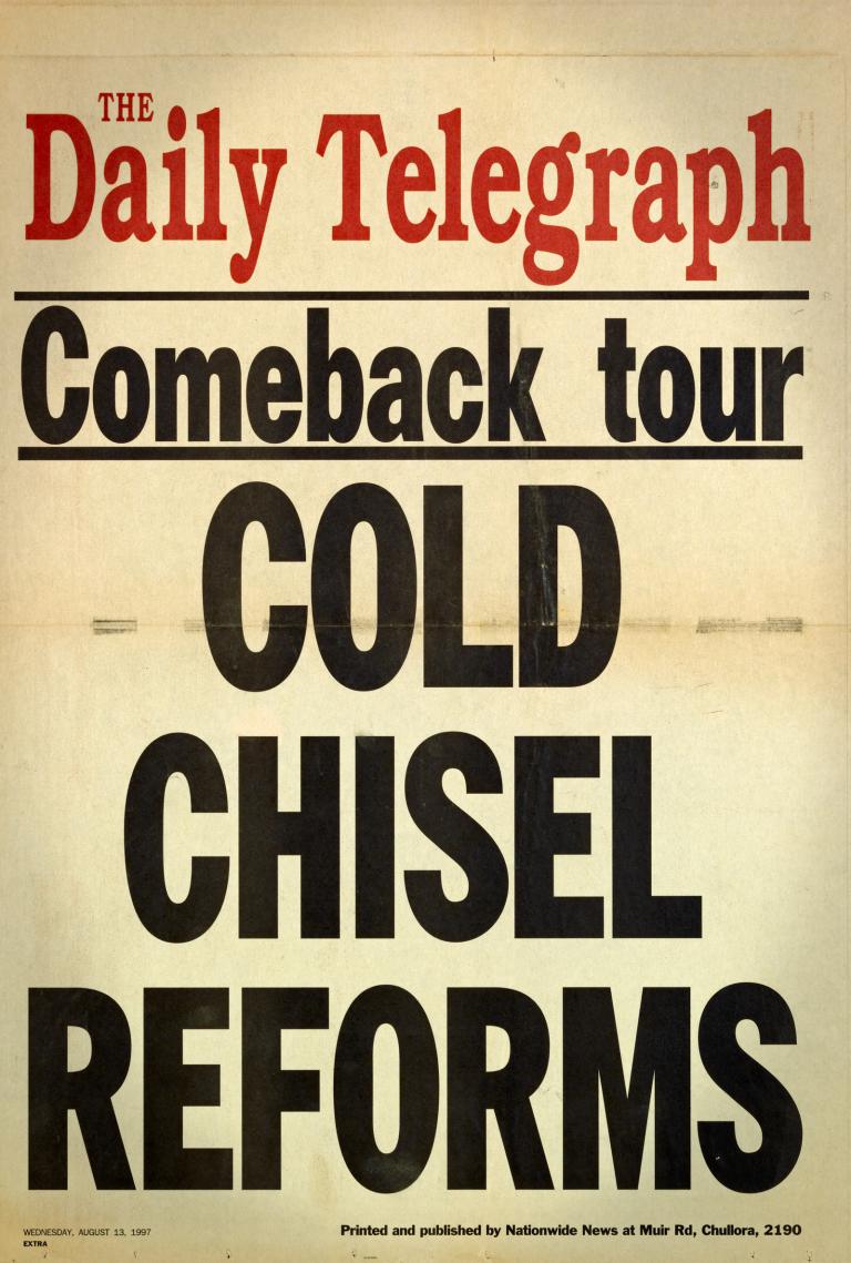Yellow, black and red billboard poster from The Daily Telegraph. Headlines read 'Comeback tour Cold Chisel reforms'. Poster is dated 13 August 1997.