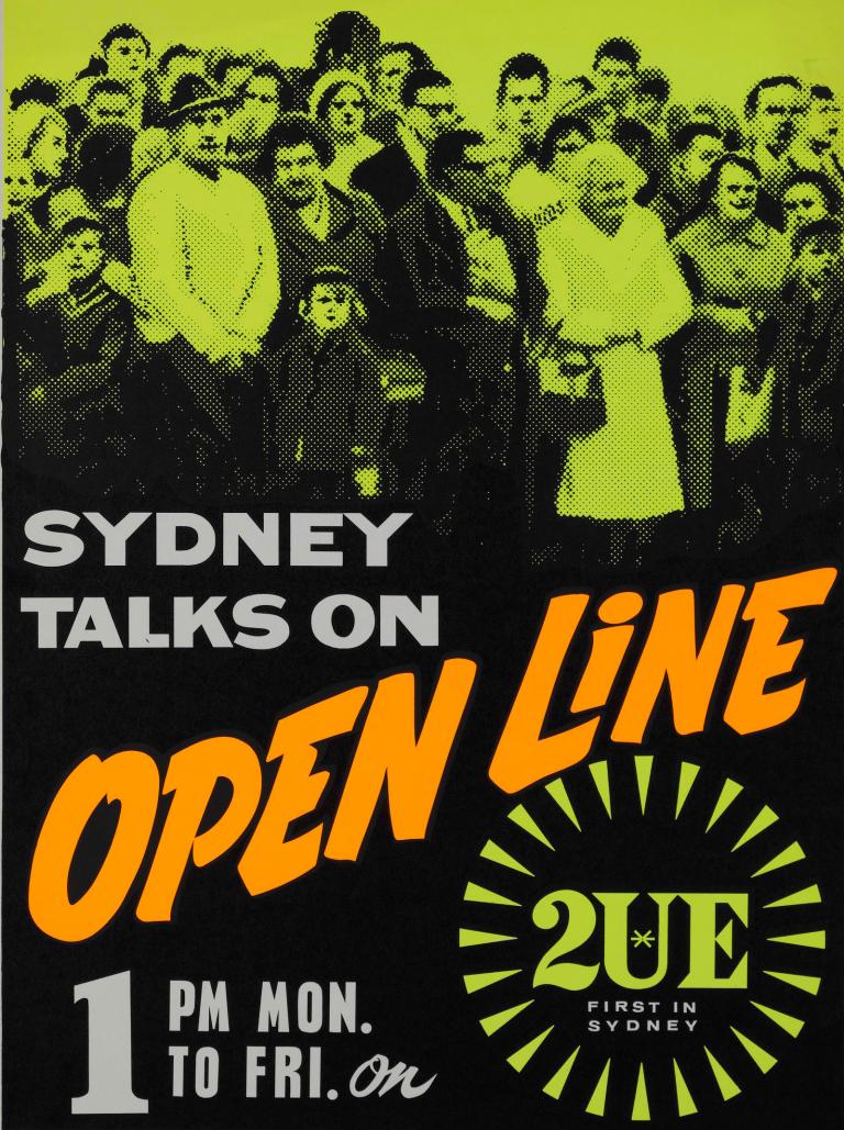 A poster showing a diverse group of people, with the text: Sydney Talks on Open Line. 1pm Mon to Fri on 2UE