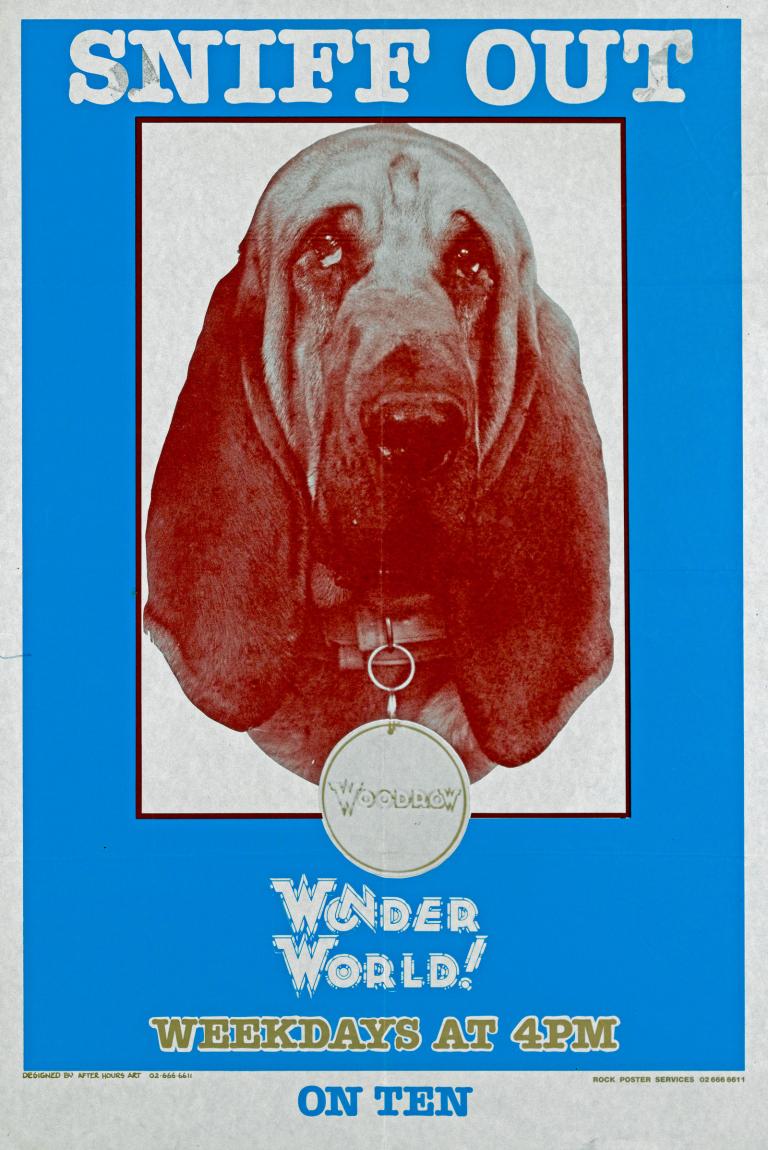 Simon Townsend's Wonder World! poster featuring a large image of Woodrow the bloodhound in the centre. The poster reads 'Sniff out Wonder World! Weekdays at 4pm on Ten'.