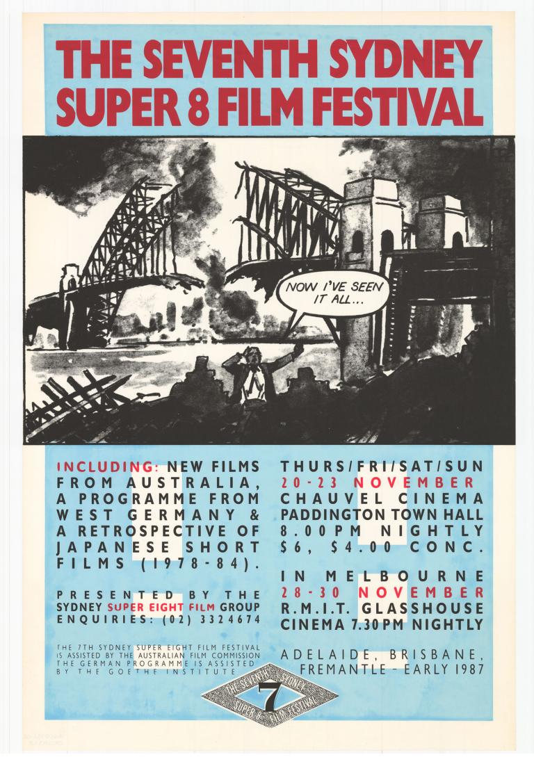 Poster for Sydney Super 8 Film Festival showing a black and white cartoon drawing of the Sydney Harbour Bridge blown in half. A figure in the foreground has a beech bubble above it saying 'now I've seen it all'.