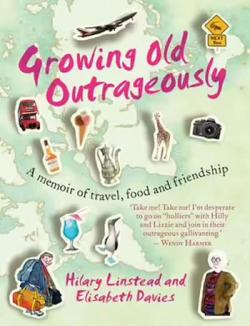 Cover of a book titled 'Growing Old Outrageously' 