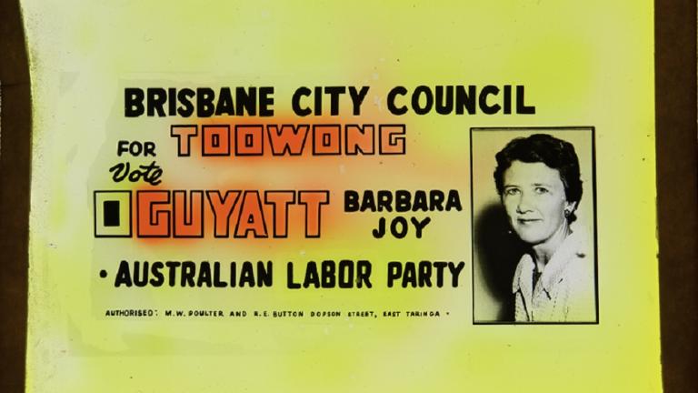 Yellow background with an image of Barbara Joy Guyatt. Text at top of slide: 'Brisbane City Council for Toowong'.