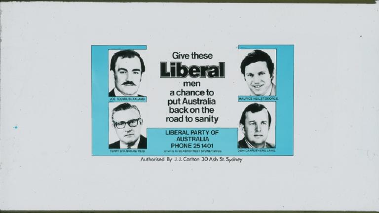 Glass slide featuring an advertisement for 'The Liberals'. Text: 'Give these Liberal men a chance to put Australia back on the road to sanity'