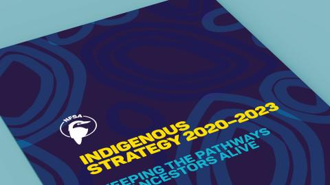 The NFSA Indigenous Strategy 2020 to 2023